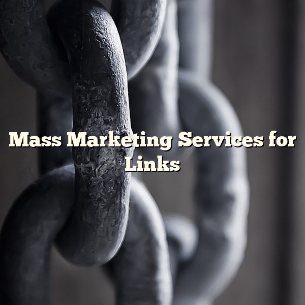 Mass Marketing Services for Links