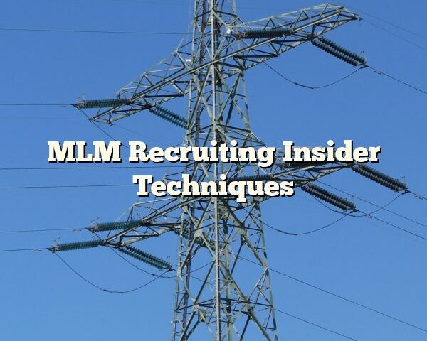 MLM Recruiting Insider Techniques