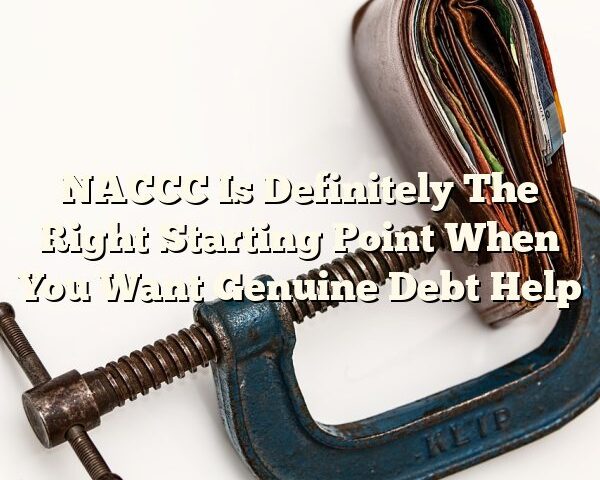 NACCC Is Definitely The Right Starting Point When You Want Genuine Debt Help