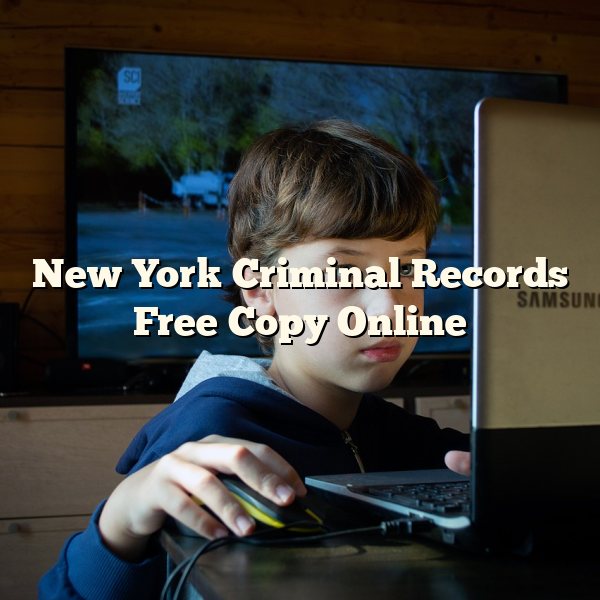 New York Criminal Records Free Copy Online