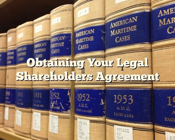 Obtaining Your Legal Shareholders Agreement