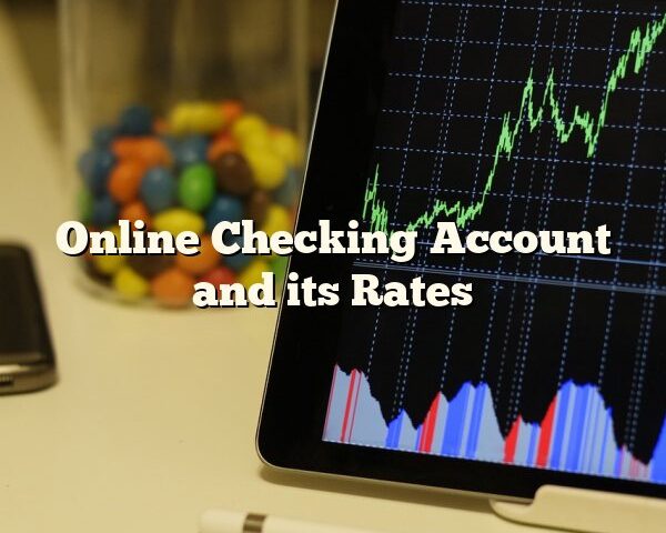 Online Checking Account and its Rates