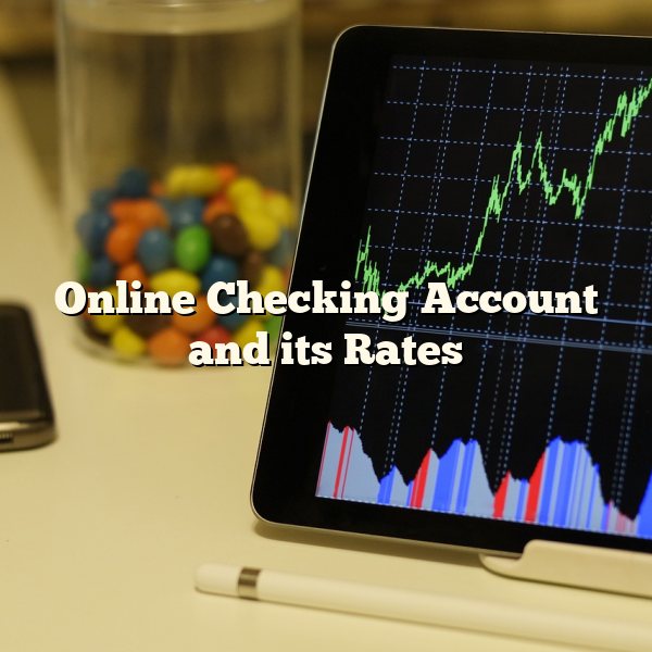 Online Checking Account and its Rates