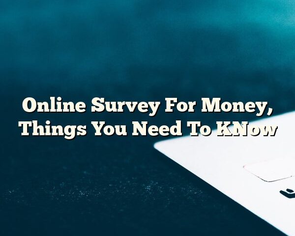 Online Survey For Money, Things You Need To KNow