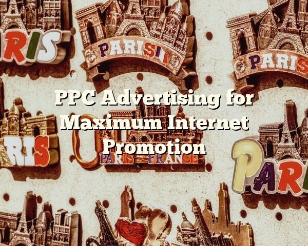 PPC Advertising for Maximum Internet Promotion