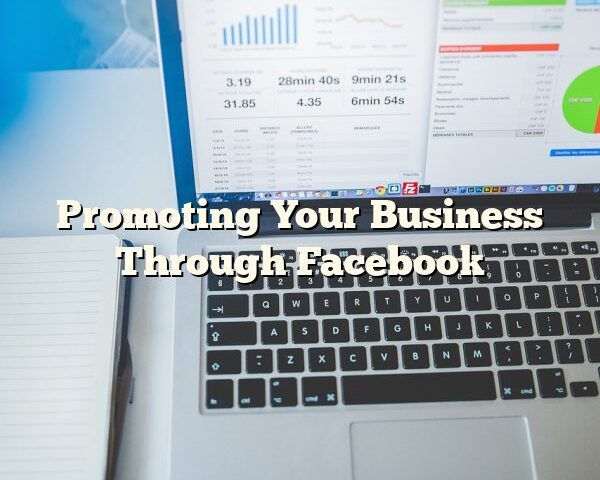 Promoting Your Business Through Facebook