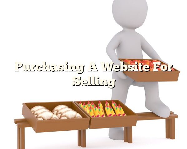 Purchasing A Website For Selling