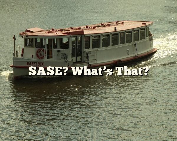 SASE? What’s That?