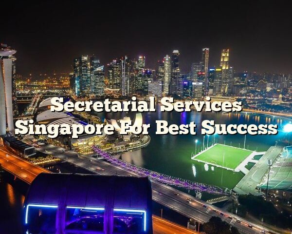 Secretarial Services Singapore For Best Success