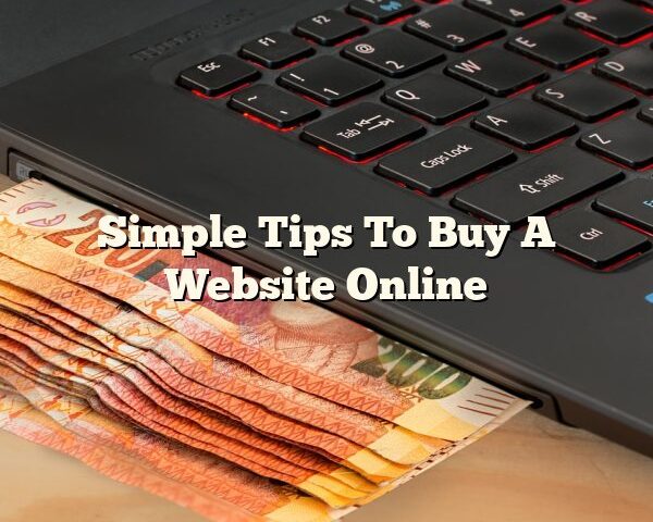 Simple Tips To Buy A Website Online