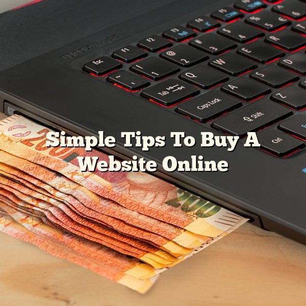 Simple Tips To Buy A Website Online