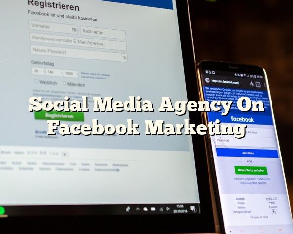 Social Media Agency On Facebook Marketing