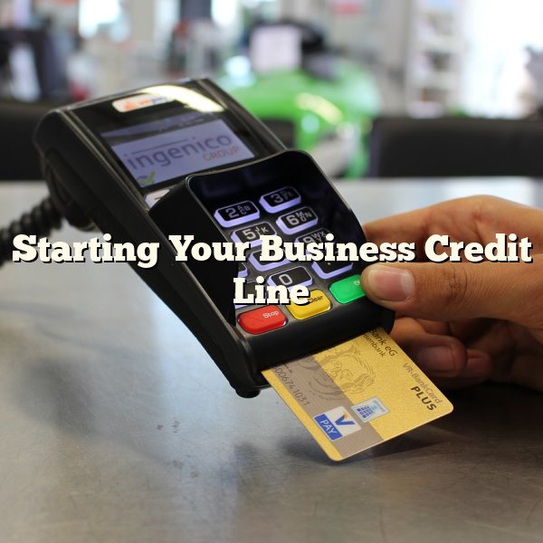 Starting Your Business Credit Line