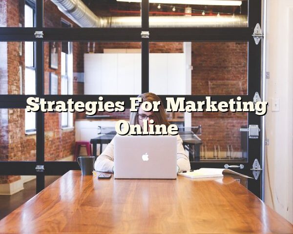 Strategies For Marketing Online