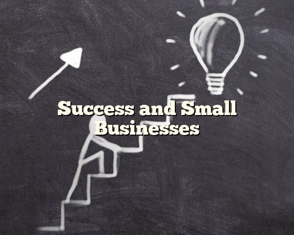 Success and Small Businesses