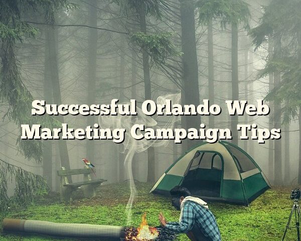 Successful Orlando Web Marketing Campaign Tips