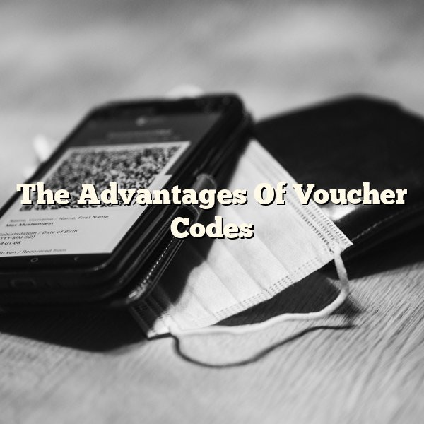 The Advantages Of Voucher Codes