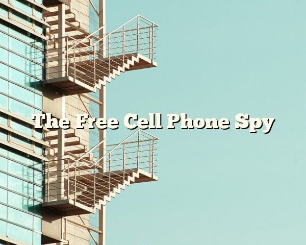 The Free Cell Phone Spy