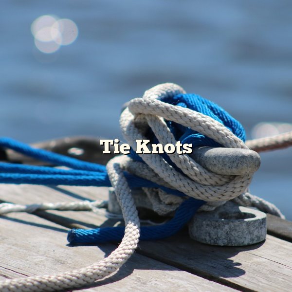 Tie Knots