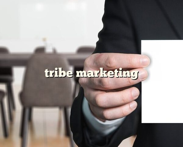 tribe marketing