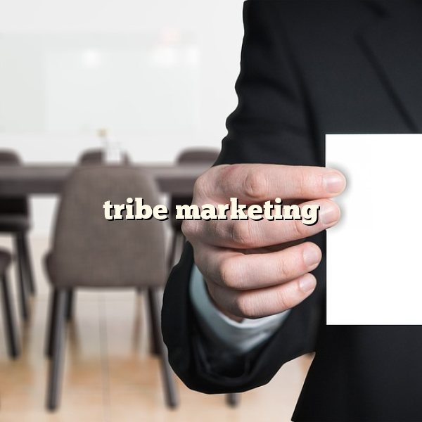 tribe marketing