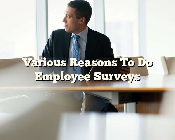 Various Reasons To Do Employee Surveys