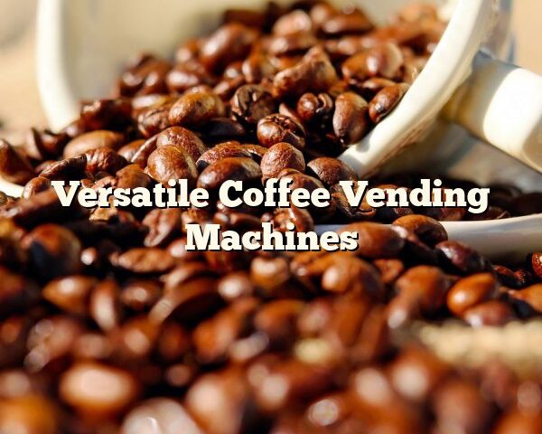 Versatile Coffee Vending Machines