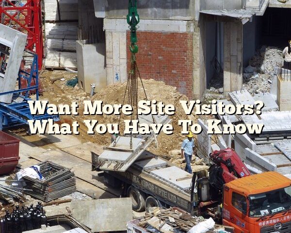 Want More Site Visitors? What You Have To Know