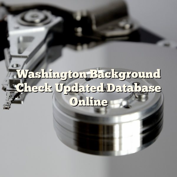 Washington Background Check Updated Database Online