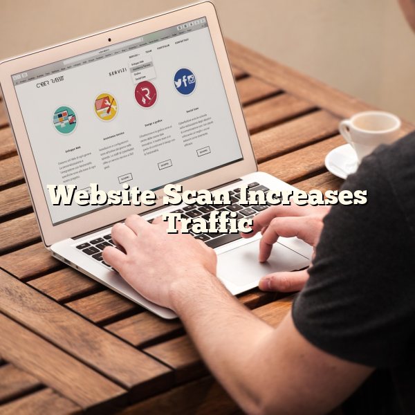 Website Scan Increases Traffic