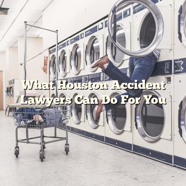 What Houston Accident Lawyers Can Do For You