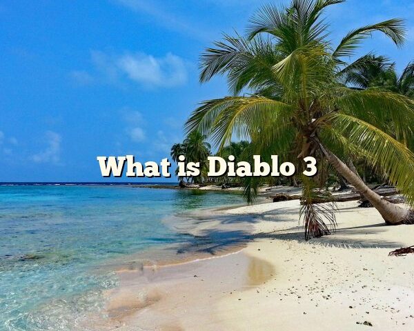 What is Diablo 3