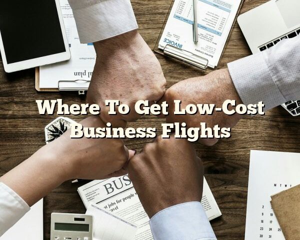 Where To Get Low-Cost Business Flights