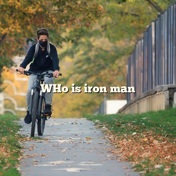 WHo is iron man