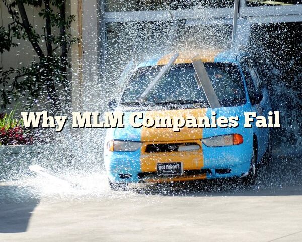 Why MLM Companies Fail