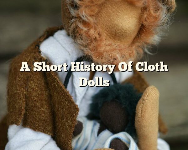 A Short History Of Cloth Dolls