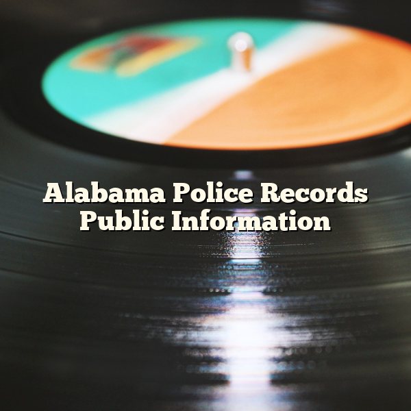 Alabama Police Records Public Information