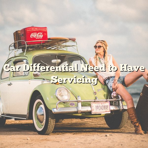 Car Differential Need to Have Servicing