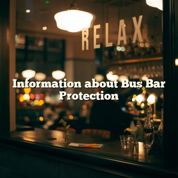 Information about Bus Bar Protection