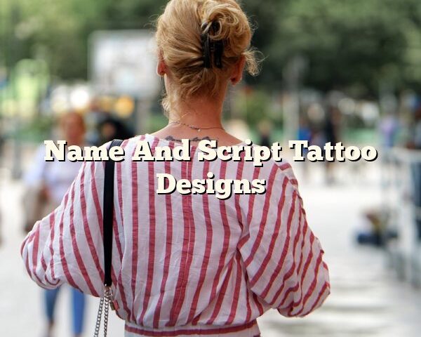 Name And Script Tattoo Designs