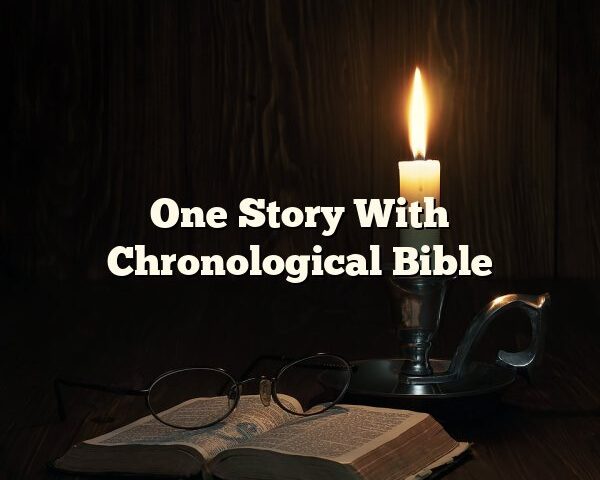 One Story With Chronological Bible