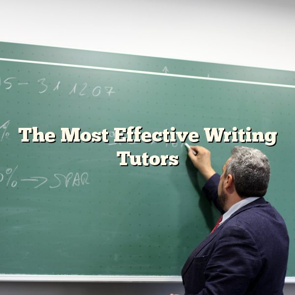 The Most Effective Writing Tutors