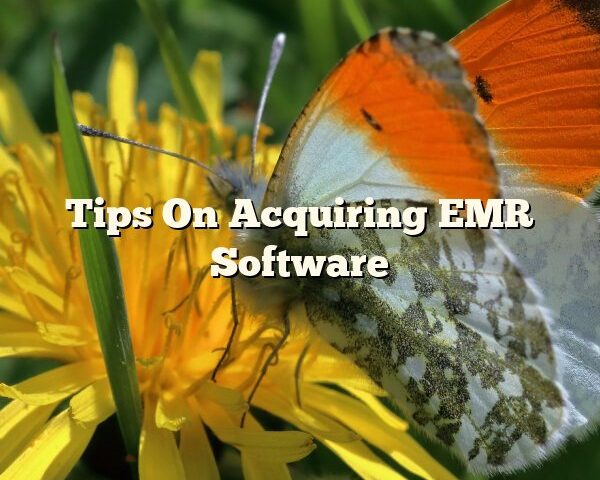 Tips On Acquiring EMR Software