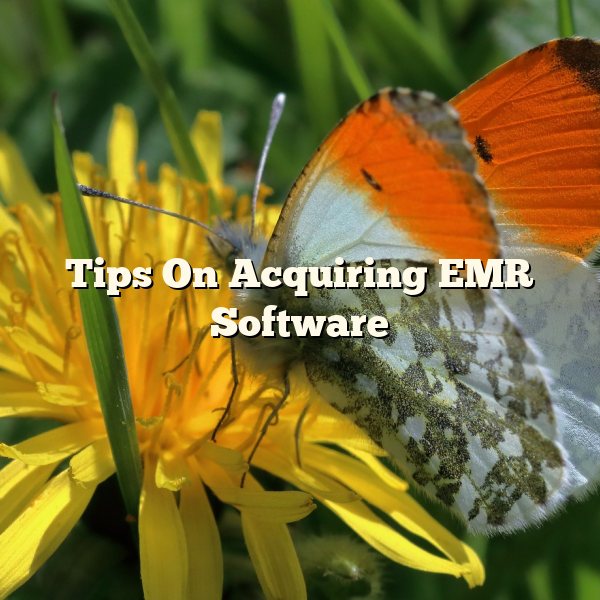 Tips On Acquiring EMR Software