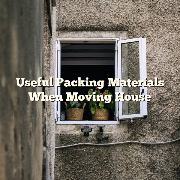 Useful Packing Materials When Moving House