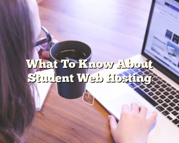 What To Know About Student Web Hosting