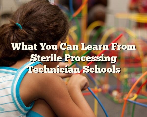 What You Can Learn From Sterile Processing Technician Schools