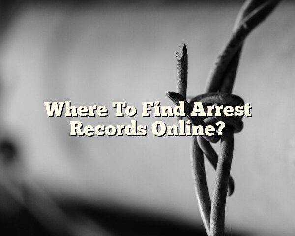 Where To Find Arrest Records Online?