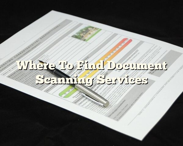 Where To Find Document Scanning Services