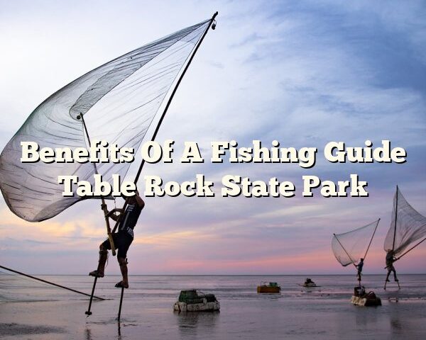 Benefits Of A Fishing Guide Table Rock State Park